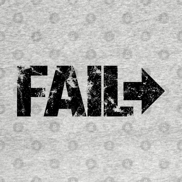 Fail Forward (Black) Self Motivation by Bunny Prince Design